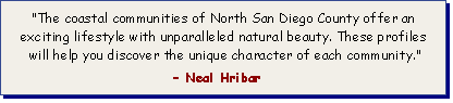 Profiles of the beautiful North San Diego County coastal communities.